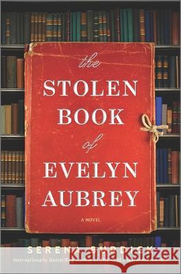 The Stolen Book of Evelyn Aubrey Serena Burdick 9780778386865