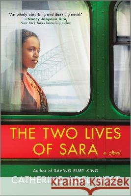 The Two Lives of Sara Catherine Adel West 9780778387077