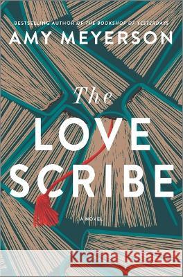 The Love Scribe Amy Meyerson 9780778387084 Park Row