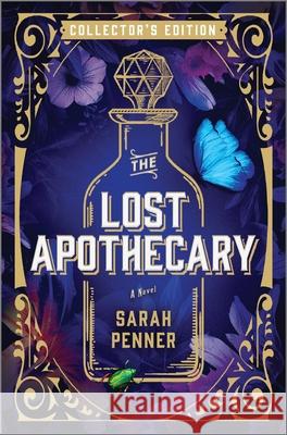 The Lost Apothecary Collector's Edition Sarah Penner 9780778387749 Park Row