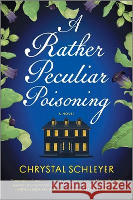 A Rather Peculiar Poisoning Chrystal Schleyer 9780778387954