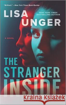 The Stranger Inside Lisa Unger 9780778389286 Park Row