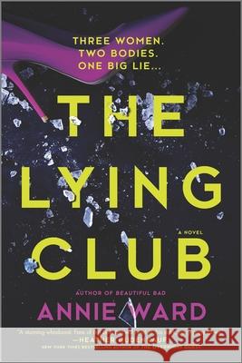 The Lying Club Annie Ward 9780778389408