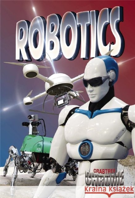 Robotics Lynn Peppas 9780778714057