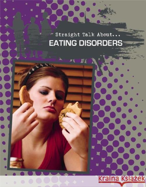 Eating Disorders Carrie Iorizzo 9780778721901 Crabtree Publishing Co,US