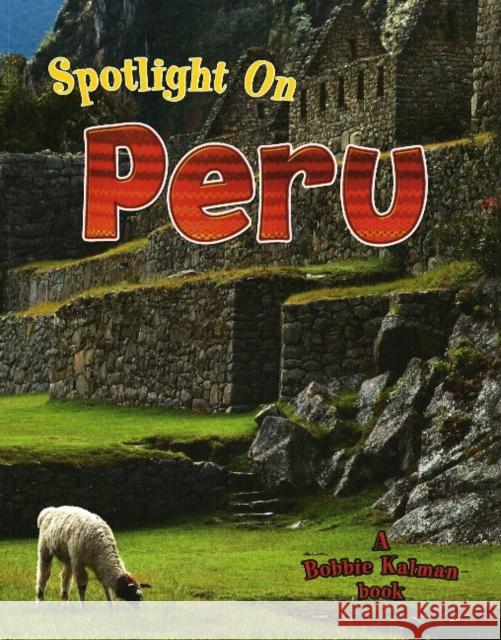 Spotlight on Peru Robin Johnson 9780778734826 Not Avail