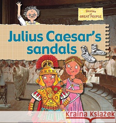 Julius Caesar's Sandals Gerry Bailey Karen Foster Leighton Noyes 9780778737179