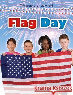 Flag Day Robert Walker 9780778740872 Crabtree Publishing Company