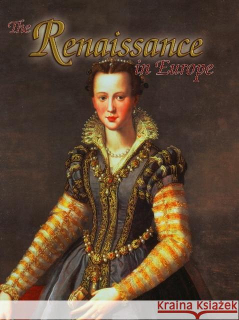 Europe in the Renaissance Lynne Elliot 9780778746119 Crabtree Publishing Company