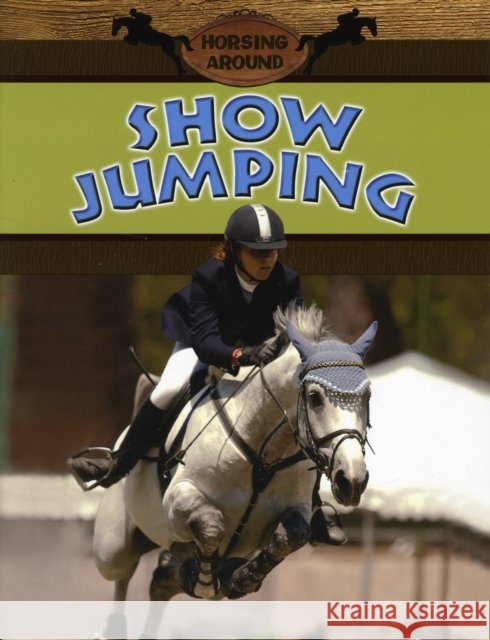 Show Jumping Johnson, Robin 9780778749950