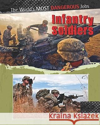 Infantry Soldiers Antony Loveless 9780778751007