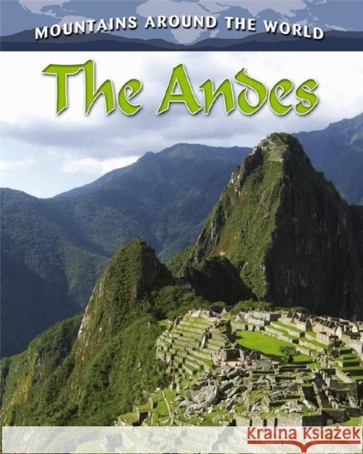 The Andes , Molly Aloian 9780778775676