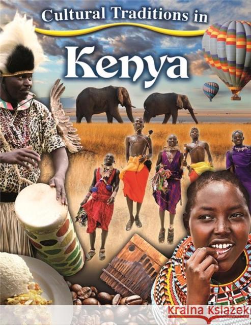 Cultural Traditions in Kenya Kylie Burns 9780778780687 Crabtree Publishing Company