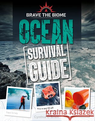Ocean Survival Guide Cynthia O'Brien 9780778781295