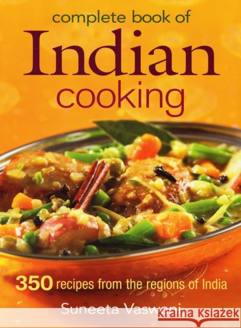 Complete Book of Indian Cooking Suneeta Vaswani 9780778801702 Robert Rose