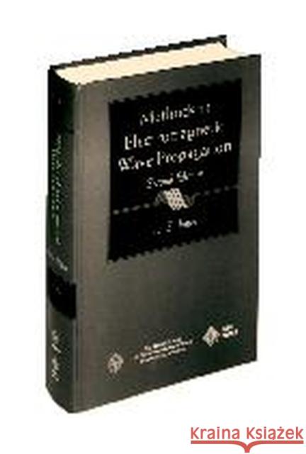 Methods in Electromagnetic Wave Propagation Douglas Samuel Jones IEEE                                     D. S. J. Jones 9780780311558 IEEE Computer Society Press