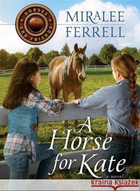 Horse for Kate Miralee Ferrell 9780781411141