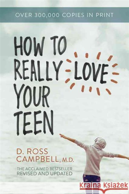 Ht Really Love Your Teen Ross Campbell 9780781412513