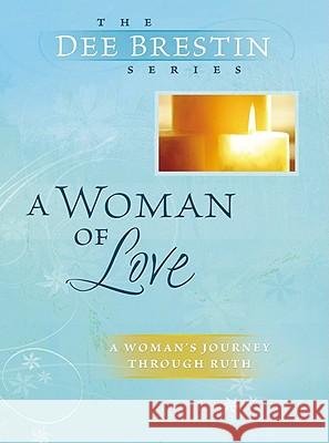 A Woman of Love Brestin, Dee 9780781444507 Cook Communications Ministries (CO)