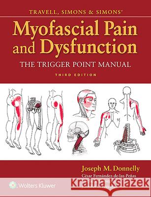 Travell, Simons & Simons' Myofascial Pain and Dysfunction: The Trigger Point Manual Jennifer L Freeman 9780781755603