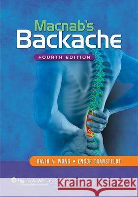 Macnab's Backache David A. Wong Ensor Transfeldt 9780781760850 Lippincott Williams & Wilkins