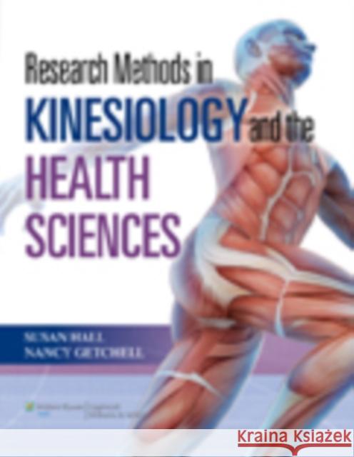 Research Methods in Kinesiology and the Health Sciences Susan Hall 9780781797740 Lww