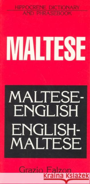 Maltese-English/English-Maltese Dictionary and Phrasebook Falzon, Grazio 9780781805650