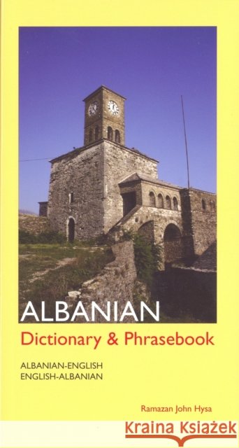 Albanian-English/English-Albanian Dictionary and Phrasebook Ramazan Hysa 9780781807937 Hippocrene Books