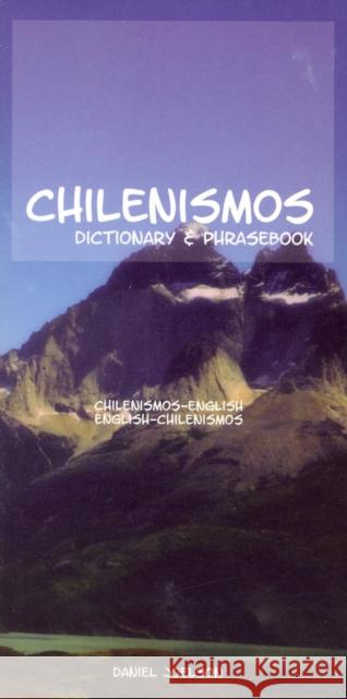 Chilenismos-English/English-Chilenismos Dictionary & Phrasebook Joelson, Daniel 9780781810623 Hippocrene Books