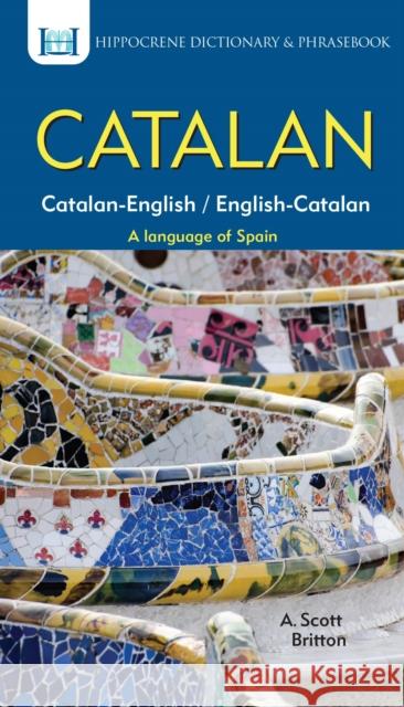 Catalan-English/English-Catalan Dictionary & Phrasebook A. Britton 9780781812580