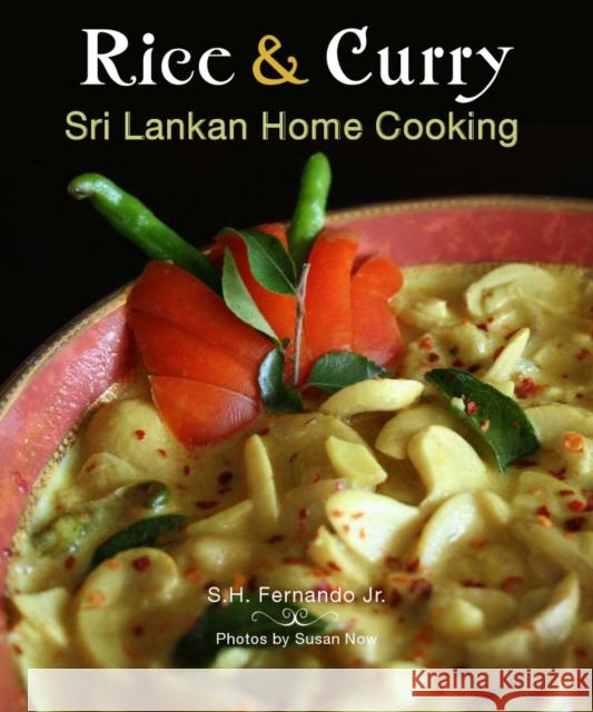 Rice & Curry: Sri Lankan Home Cooking S. H. Fernand 9780781812733 Hippocrene Books