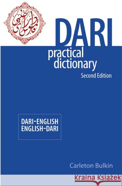Dari-English/English-Dari Practical Dictionary, Second Edition Carleton Bulkin 9780781812849 Hippocrene Books