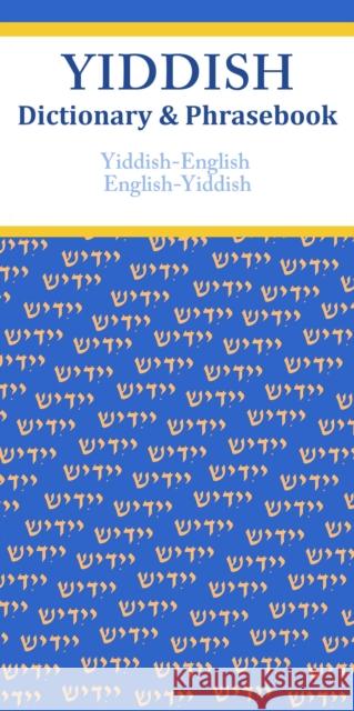 Yiddish-English/English-Yiddish Dictionary & Phrasebook Vera Szabo 9780781812986