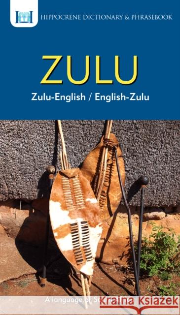 Zulu-English/ English-Zulu Dictionary & Phrasebook  9780781813648 Hippocrene Books Inc.,U.S.