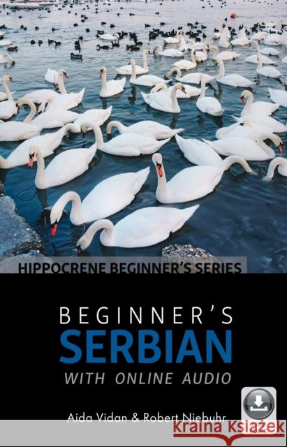 Beginner's Serbian with Online Audio  9780781813662 Hippocrene Books