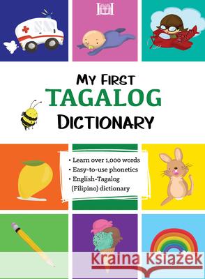 My First Tagalog (Filipino) Dictionary Marydel Benedikto 9780781814010 Hippocrene Books Inc.,U.S.