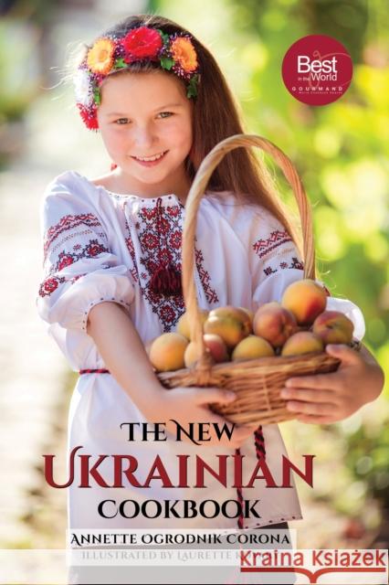 The New Ukrainian Cookbook Annette Ogrodnik Corona Laurette Kovary 9780781814119 Hippocrene Books