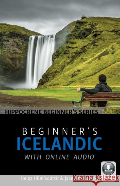 Beginner's Icelandic with Online Audio Helga Hilmisdottir Jacek Kozlowski 9780781814157 Hippocrene Books Inc.,U.S.