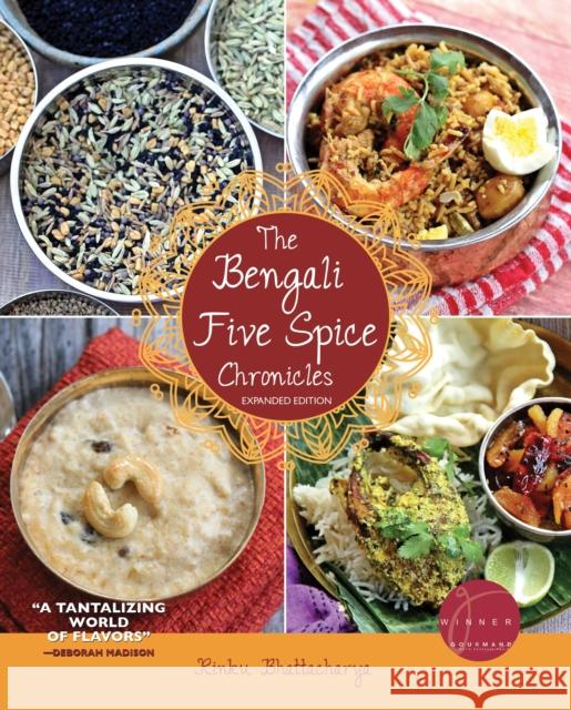 The Bengali Five Spice Chronicles, Expanded Edition: Exploring the Cuisine of Eastern India  9780781814232 Hippocrene Books