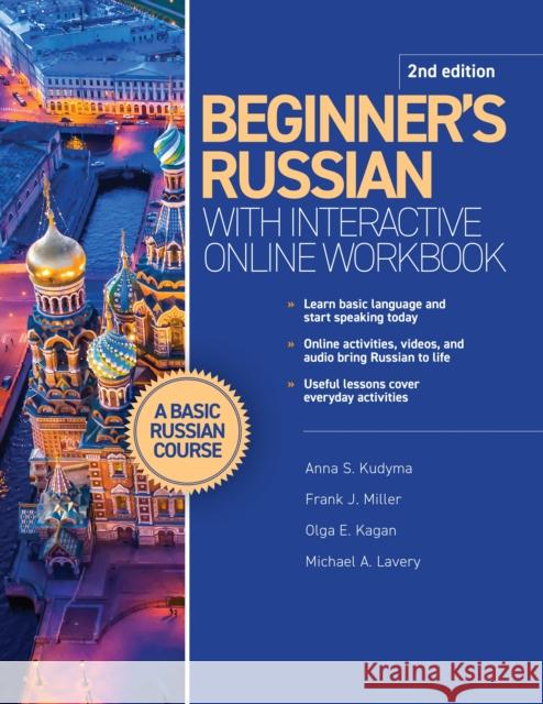 Beginner's Russian with Interactive Online Workbook, 2nd edition Michael A. Lavery 9780781814409 Hippocrene Books