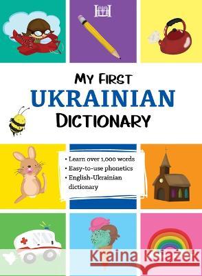 My First Ukrainian Dictionary Katerina Volobuyeva 9780781814423