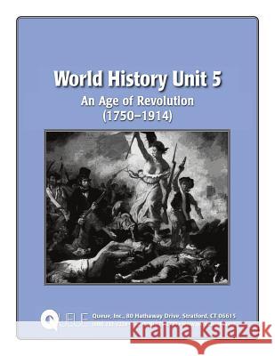 World History Unit 5: An Age of Revolution (1750-1914) Jonathan D. Kantrowitz 9780782723229