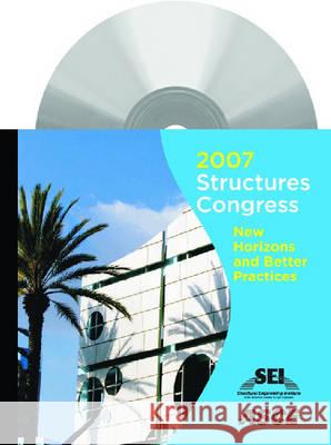 Structures Congress: New Horizons and Better Practices R. Lyons, J. Wallace, E. Stovner 9780784408100 American Society of Civil Engineers