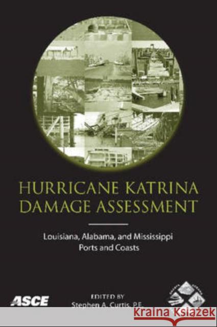 Hurricane Katrina Damage Assessment Stephen Curtis   9780784409312