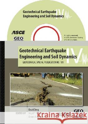 Geotechnical Earthquake Engineering and Soil Dynamics IV David Zeng, Majid T. Manzari, Dennis R. Hiltunen 9780784409756 American Society of Civil Engineers