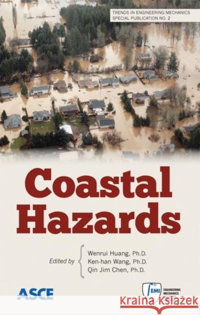 Coastal Hazards Wenrui Huang   9780784412664 American Society of Civil Engineers