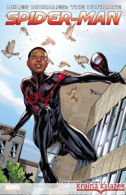 Miles Morales: Ultimate Spider-Man Ultimate Collection Book 1 Brian Michael Bendis 9780785197782 Marvel Comics