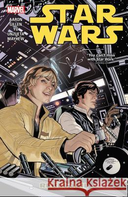 Star Wars Vol. 3 : Rebel Jail Jason Aaron Mike Mayhew Leinil Yu 9780785199830