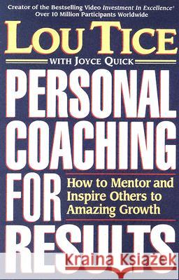 PERSONAL COACHING FOR RESULTS Lou Tice Joyce Quick 9780785200871 Thomas Nelson Publishers