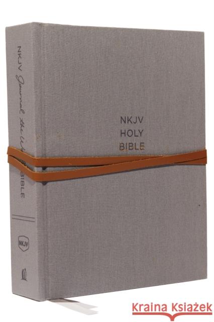 NKJV, Journal the Word Bible, Hardcover, Gray, Red Letter Edition, Comfort Print: Reflect, Journal, or Create Art Next to Your Favorite Verses Thomas Nelson 9780785218395 Thomas Nelson